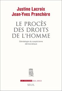 cover of the book Le procès des droits de l’Homme : Généalogie du scepticisme démocratique