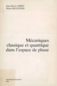 cover of the book Mécaniques classique et quantique dans l’espace de phase