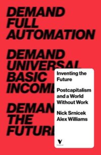 cover of the book Inventing the Future: Postcapitalism and a World Without Work