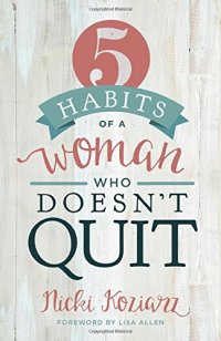 cover of the book 5 Habits of a Woman Who Doesn’t Quit