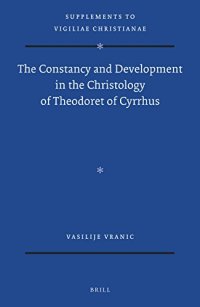 cover of the book The Constancy and Development in the Christology of Theodoret of Cyrrhus