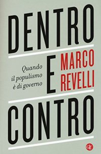 cover of the book Dentro e contro. Quando il populismo è di governo