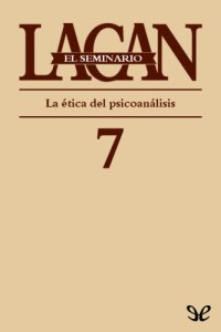 cover of the book La ética del psicoanálisis