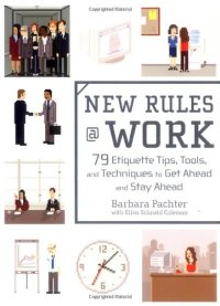 cover of the book New Rules @ Work: 79 Etiquette Tips, Tools, and Techniques to Get Ahead and Stay Ahead