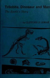 cover of the book Trilobite, dinosaur, and man : the earth's story