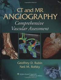 cover of the book CT and MR Angiography: Comprehensive Vascular Assessment