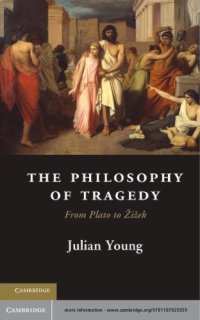 cover of the book The Philosophy of Tragedy: From Plato to Žižek