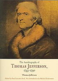 cover of the book The autobiography of Thomas Jefferson, 1743-1790 : together with a summary of the chief events in Jefferson's life