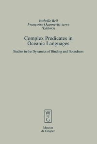 cover of the book Complex Predicates in Oceanic Languages: Studies in the Dynamics of Binding and Boundness