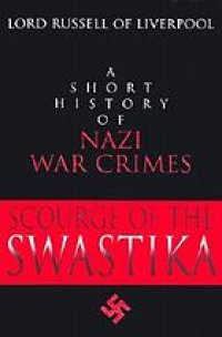 cover of the book The scourge of the swastika : a short history of Nazi war crimes