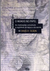 cover of the book O Mundo no Papel: as implicacoes conceituais e cognitivas da leitura e da escrita [cap. 1-3]