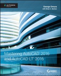 cover of the book Mastering AutoCAD 2016 and AutoCAD LT 2016: Autodesk Official Press