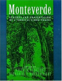 cover of the book Monteverde: Ecology and Conservation of a Tropical Cloud Forest