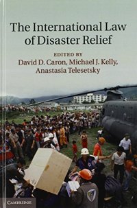 cover of the book The International Law of Disaster Relief