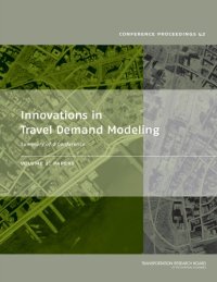 cover of the book Innovations in travel demand modeling : summary of a conference, May 21-23, 2006, Austin, Texas Volume 2 - Papers