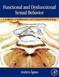 cover of the book Functional and dysfunctional sexual behavior : a synthesis of neuroscience and comparative psychology