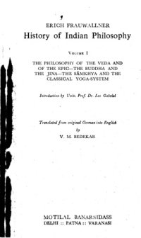 cover of the book History of Indian philosophy. Vol. I : The philosophy of the Veda and of the epic ; The Buddha and the Jina ; The S??khya and the classical Yoga system