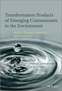 cover of the book Transformation products of emerging contaminants in the environment : analysis, processes, occurrence, effects and risks. Volume 2