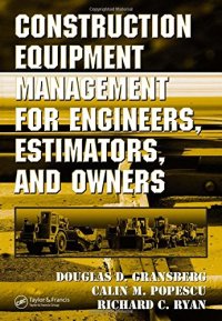 cover of the book Construction Equipment Management for Engineers, Estimators, and Owners