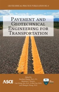 cover of the book Pavement and geotechnical engineering for transportation : proceedings of sessions of the First International Symposium on Pavement and Geotechnical Engineering for Transportation Infrastructure, June 5-7, 2011, Nanchang, Jiangxi Province, China ; sponsor