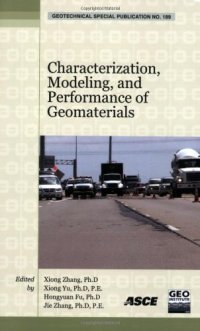 cover of the book Characterization, modeling, and performance of geomaterials : selected papers from the 2009 GeoHunan International Conference, August 3-6, 2009, Changsha, Hunan, China