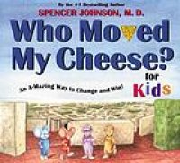 cover of the book Who moved my cheese? : for kids