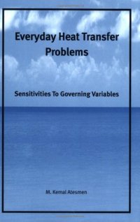 cover of the book Everyday heat transfer problems : sensitivities to governing variables