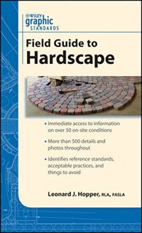 cover of the book Graphic standards field guide to hardscape