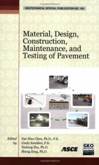 cover of the book Material, design, construction, maintenance, and testing of pavement : selected papers from the 2009 GeoHunan International Conference, August 3-6, 2009, Changsha, Hunan, China