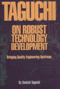 cover of the book Taguchi on robust technology development : bringing quality engineering upstream