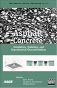 cover of the book Asphalt Concrete : Simulation, Modeling, and Experimental Characterization