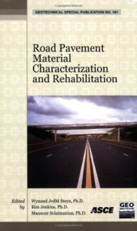 cover of the book Road pavement material characterization and rehabilitation : selected papers from the 2009 GeoHunan International Conference, August 3-6, 2009, Changsha, Hunan, China