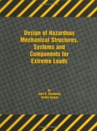 cover of the book Design of hazardous mechanical structures, systems and components for extreme loads