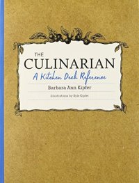 cover of the book The culinarian : a kitchen desk reference