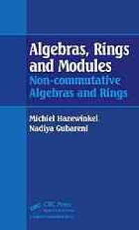 cover of the book Algebras, rings, and modules : non-commutative algebras and rings