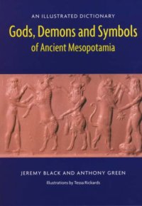 cover of the book Gods, demons, and symbols of ancient Mesopotamia : an illustrated dictionary