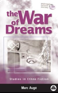 cover of the book The war of dreams : studies in ethno fiction