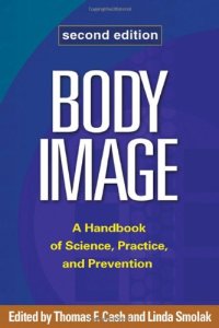 cover of the book Body image : a handbook of theory, research, and clinical practice