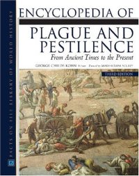 cover of the book Encyclopedia of plague and pestilence : from ancient times to the present