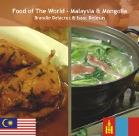 cover of the book Food of the world. / Malaysia & Mongolia