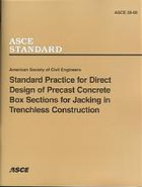 cover of the book Standard practice for direct design of precast concrete box sections for jacking in trenchless construction