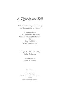 cover of the book A tiger by the tail : a 40-years' running commentary on Keynesianism by Hayek : with an essay on 'the outlook for the 1970s : open or repressed inflation?'