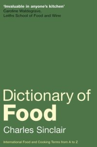 cover of the book Dictionary of food : international food and cooking terms from A to Z