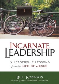 cover of the book Incarnate leadership : five leadership lessons from the life of Jesus