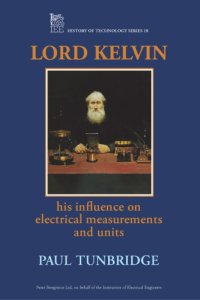 cover of the book Lord Kelvin : his influence on electrical measurements and units