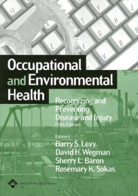 cover of the book Occupational and environmental health : recognizing and preventing disease and injury