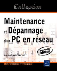 cover of the book Maintenance et dépannage d'un PC en réseau