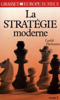 cover of the book La Stratégie moderne aux échecs. 1