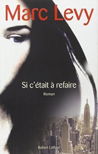 cover of the book Si c'était à refaire