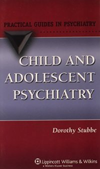 cover of the book Child and adolescent psychiatry : a practical guide